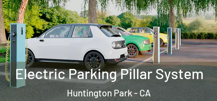 Electric Parking Pillar System Huntington Park - CA