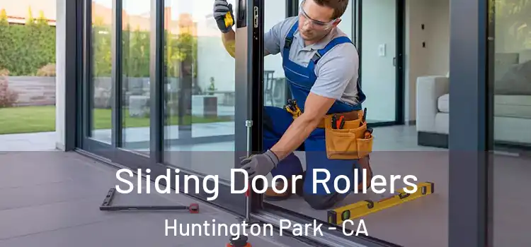 Sliding Door Rollers Huntington Park - CA